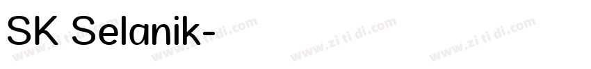 SK Selanik字体转换